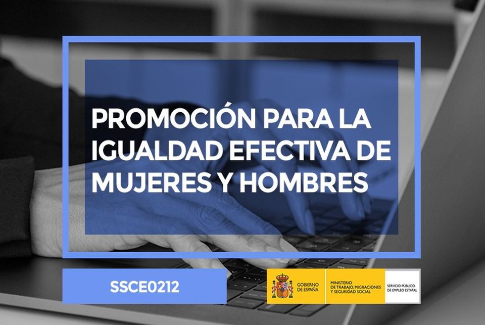 (SSCE0212) PROMOCIÓN PARA LA IGUALDAD EFECTIVA DE MUJERES Y HOMBRES